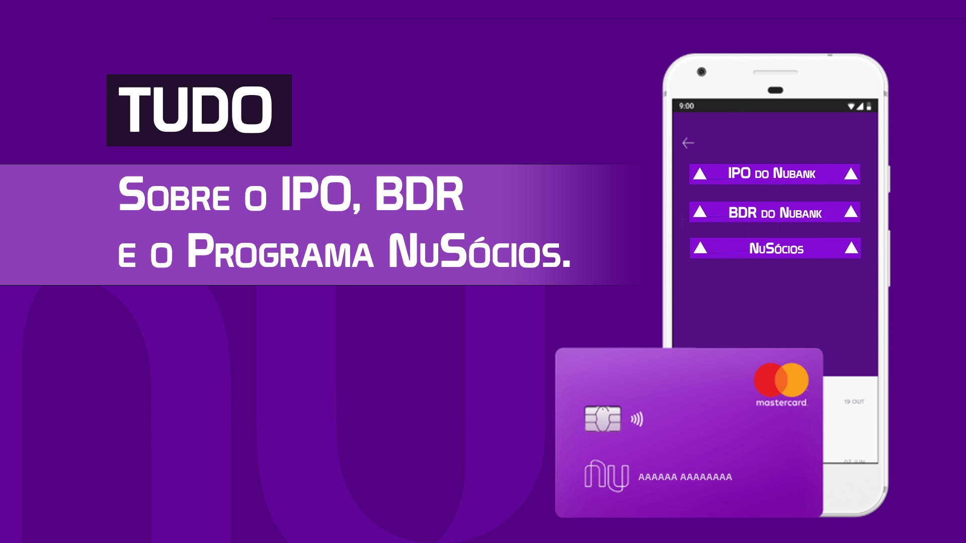 Fundo roxo com celular branco e um cartão roxo com texto: IPO, BDR e o Programa NuSócios