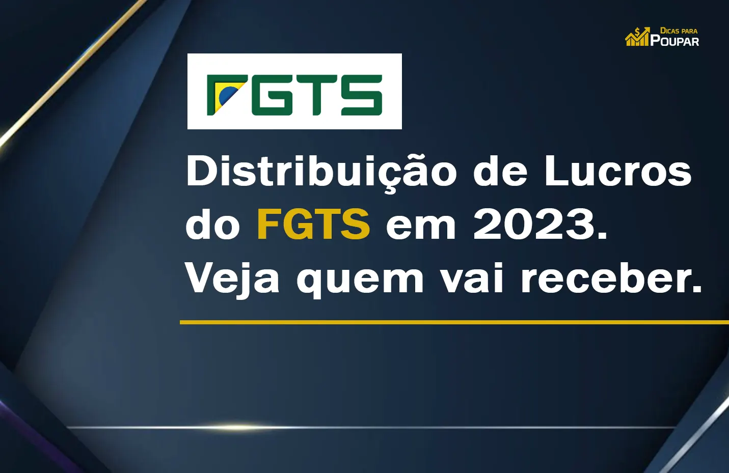 Nova Distribuição de Lucros do FGTS em 2023